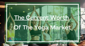 The Current Worth Of The Yoga Market