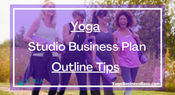 Yoga Studio Business Plan Outline Tips