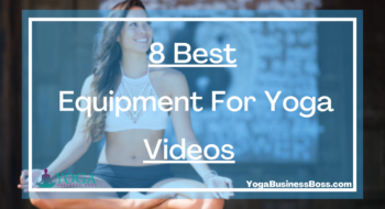 8 Best Equipment For Yoga Videos 