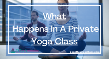 What Happens In A Private Yoga Class