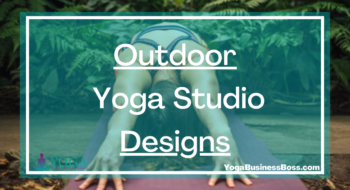 Outdoor Yoga Studio Designs