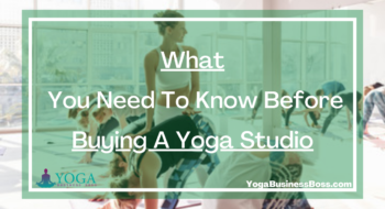What You Need To Know Before Buying A Yoga Studio