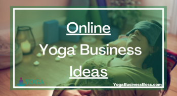 Online Yoga Business Ideas