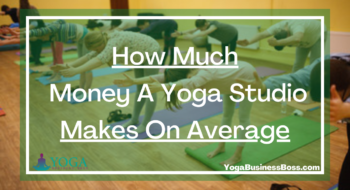How Much Money A Yoga Studio Makes On Average