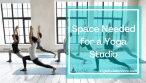 Yoga Studio Space Requirements
