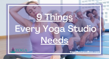 9 Things Every Yoga Studio Needs