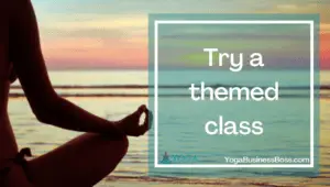 7 Yoga Studio Event Ideas