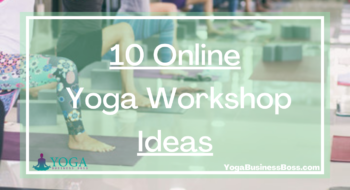 10 Online Yoga Workshop Ideas