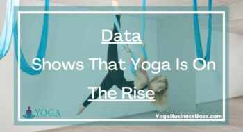 Data Shows That Yoga Is On The Rise