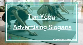 Ten Yoga Advertising Slogans