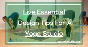 Five Essential Design Tips For A Yoga Studio