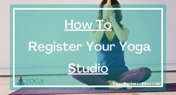 How To Register Your Yoga Studio
