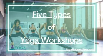 Five Types of Yoga Workshops