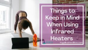 How To Best Heat A Hot Yoga Studio