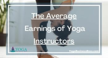 The Average Earnings of Yoga Instructors