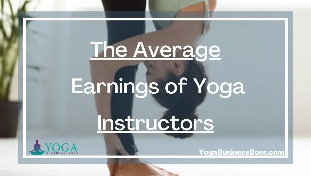 The Average Earnings of Yoga Instructors