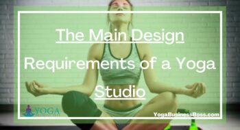 The Main Design Requirements of a Yoga Studio