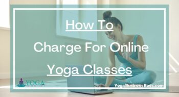 How To Charge For Online Yoga Classes