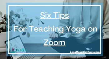 Six Tips For Teaching Yoga on Zoom