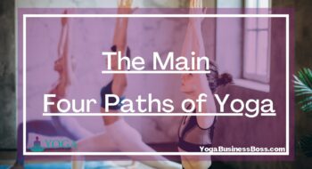 The Main Four Paths of Yoga