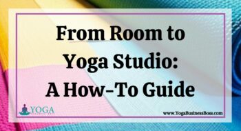 From Room to Yoga Studio: A How-To Guide