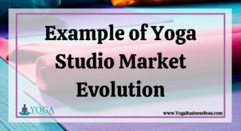 Example of Yoga Studio Market Evolution
