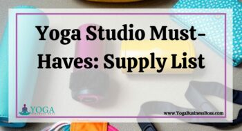 Yoga Studio Must-Haves: Supply List