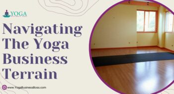 Navigating the Yoga Business Terrain