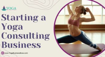 Starting a Yoga Consulting Business