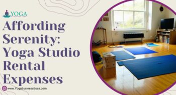 Affording Serenity: Yoga Studio Rental Expenses