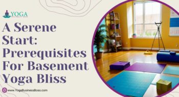 A Serene Start: Prerequisites for Basement Yoga Bliss
