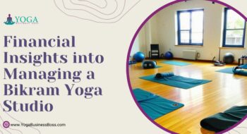 Financial Insights into Managing a Bikram Yoga Studio