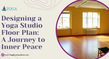 Designing a Yoga Studio Floor Plan: A Journey to Inner Peace