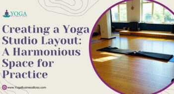 Creating a Yoga Studio Layout: A Harmonious Space for Practice