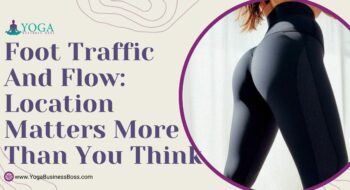 Foot Traffic and Flow: Location Matters More Than You Think