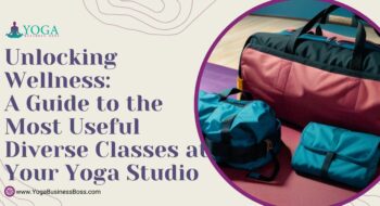 Unlocking Wellness: A Guide to the Most Useful Diverse Classes at Your Yoga Studio
