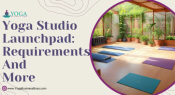 Yoga Studio Launchpad: Requirements and More