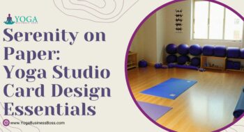 Serenity on Paper: Yoga Studio Card Design Essentials