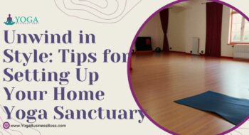 Unwind in Style: Tips for Setting Up Your Home Yoga Sanctuary