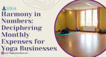 Harmony in Numbers: Deciphering Monthly Expenses for Yoga Businesses