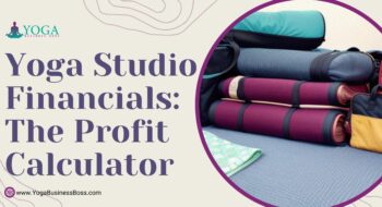 Yoga Studio Financials: The Profit Calculator