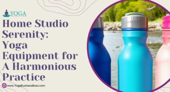 Home Studio Serenity: Yoga Equipment for a Harmonious Practice