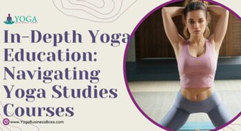 In-Depth Yoga Education: Navigating Yoga Studies Courses