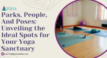 Parks, People, and Poses: Unveiling the Ideal Spots for Your Yoga Sanctuary