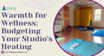 Warmth for Wellness: Budgeting Your Studio’s Heating