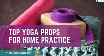 Top Yoga Props for Home Practice