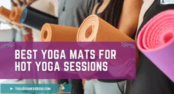 Best Yoga Mats for Hot Yoga Sessions