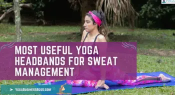 Most Useful Yoga Headbands for Sweat Management