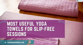 Most Useful Yoga Towels for Slip-Free Sessions